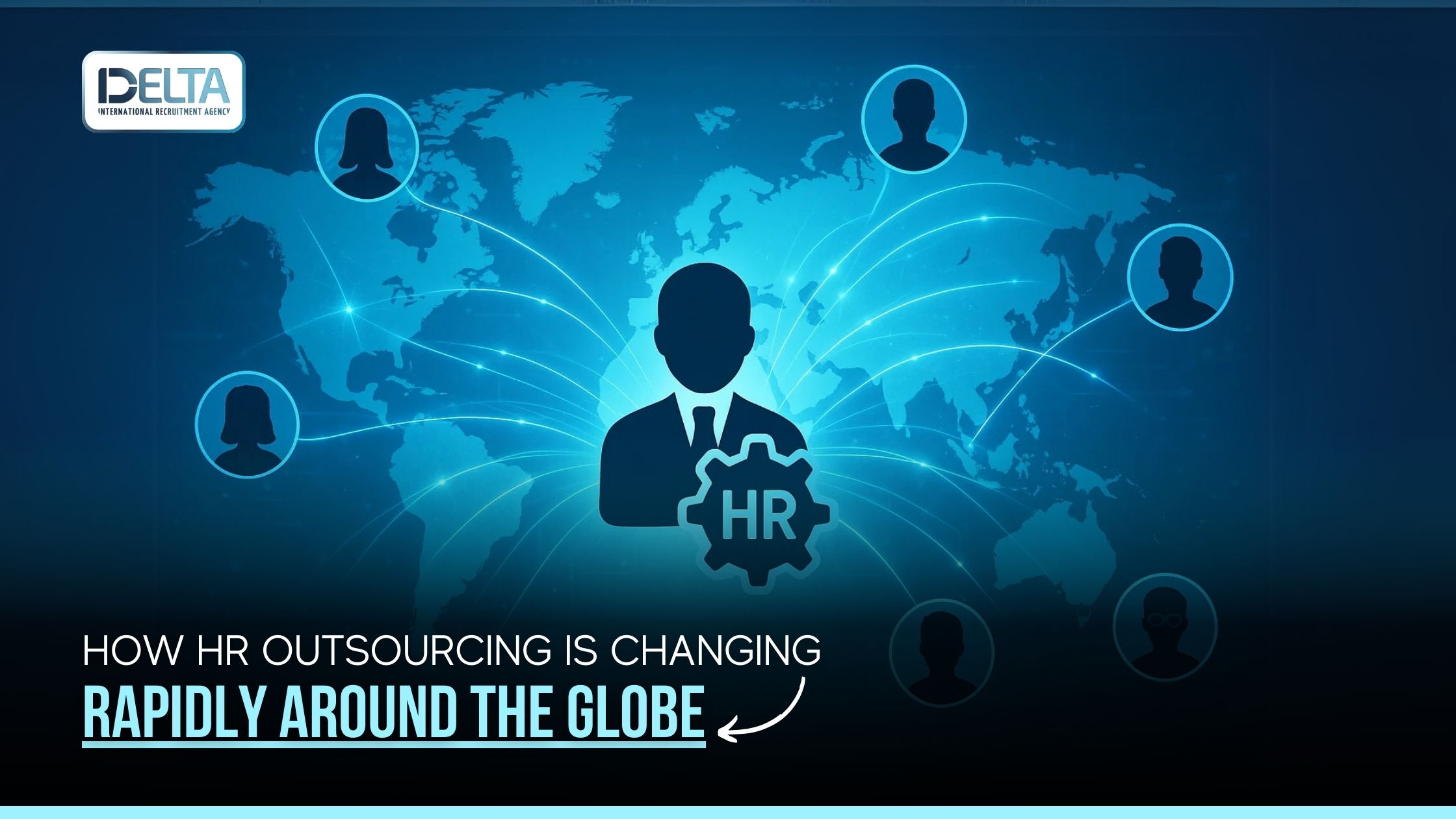 How HR Outsourcing Is Changing Rapidly Around the Globe